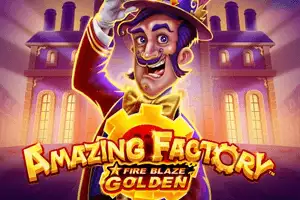 Fire Blaze Golden: Amazing Factory
